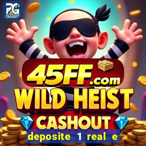 deposite 1 real e ganhe 20